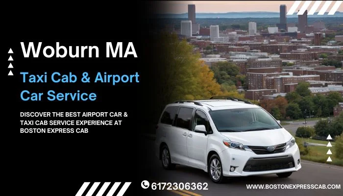 Woburn MA Airport Taxi Cab & Car Service to Boston Airport