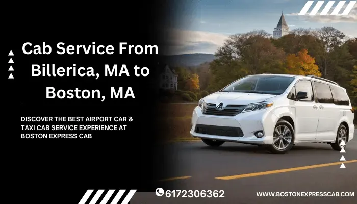 Cab Service From Billerica MA to Boston MA