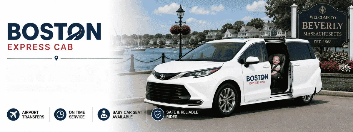 Beverly, MA to Boston, MA Cab – Your Trusted Ride Solution
