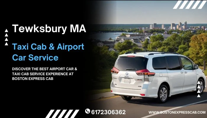 Tewksbury MA Airport Taxi, Car Service.