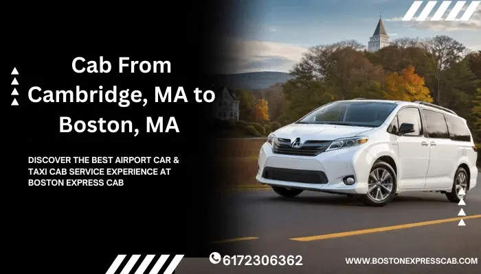 Cab From Cambridge, MA to Boston, MA.